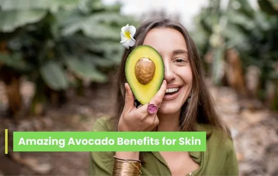 Avocado Benefits for Skin and Hair